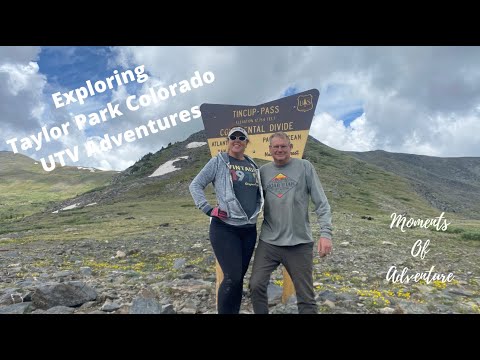 Exploring Taylor Park Colorado - UTV Adventures