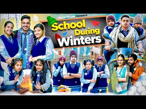 SCHOOL DURING WINTERS || Rachit Rojha