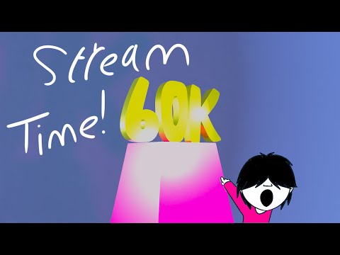 I'm streaming due to 60k subs so get you butt over here!