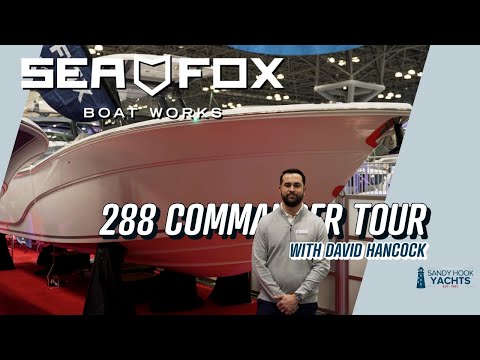 Sea Fox 288 Commander Walkthrough: Ultimate Fishability & Entertaining Space | Sandy Hook Yachts