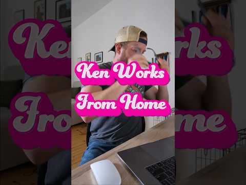 Barbie’s Ken Works From Home