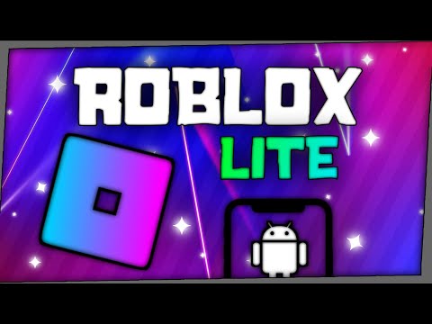 [ROBLOX LITE] 🔥 SAIU!! NOVA VERSÃO DO ROBLOX LITE PARA ANDROID FRACO! ATUALIZADO MOBILE!