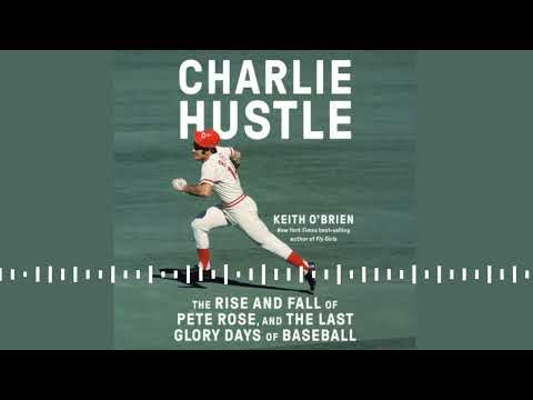 CHARLIE HUSTLE by Keith O'Brien | Audiobook Excerpt