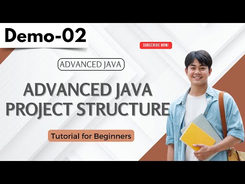 Advanced Java Demo 02 | Advanced Java Project Structure | Tutorial for Beginners