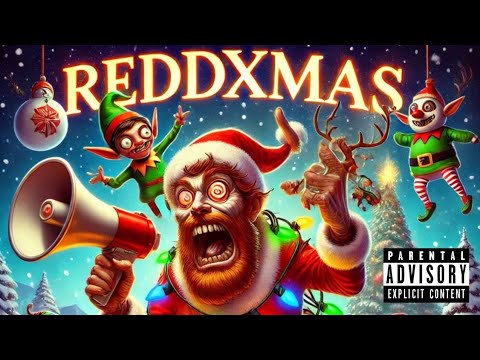 ReddXmas : The Cringiest Christmas Album Ever Made!