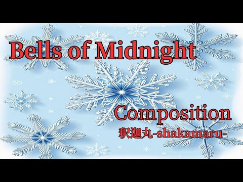 I tried composing /  Bells of Midnight