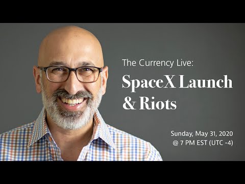 The Currency: SpaceX Launch & Riots