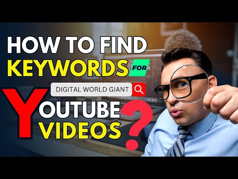 How to Find Keywords for Youtube Videos? Boost Your Views! | Digital World Giant