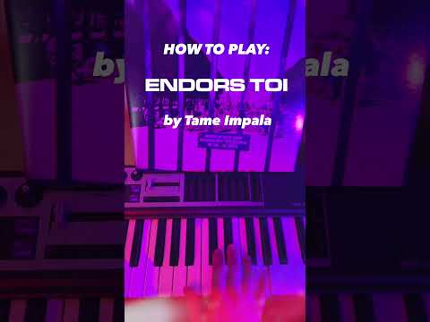 HOW TO PLAY: Endors Toi by Tame Impala