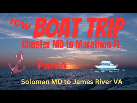 ICW Trip Part 4 Solomons Md to James River by trawler