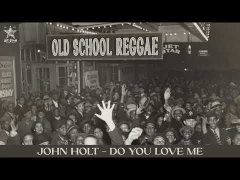 John Holt - Do You Love Me (Official Audio) | Jet Star Music