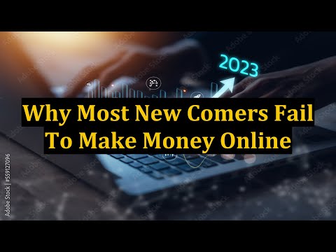 Why Most New Comers Fail To Make Money Online