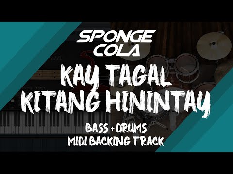 Sponge Cola - Kay Tagal Kitang Hinintay | Bass + Drums MIDI Backing Track