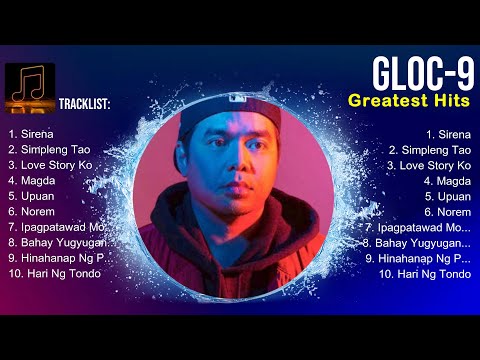 Gloc 9 MIX songs ~ Gloc 9 Playlist ☀️ Gloc 9 Greatest Hits