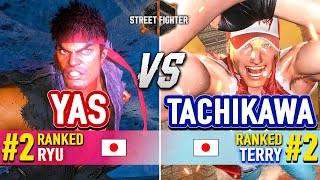 SF6 🔥 YAS (#2 Ranked Ryu) vs TACHIKAWA (#2 Ranked Terry) 🔥 Street Fighter 6 High Level Gameplay