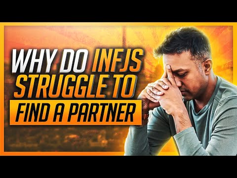 9 REASONS Why INFJs Have TROUBLE Finding a Partner