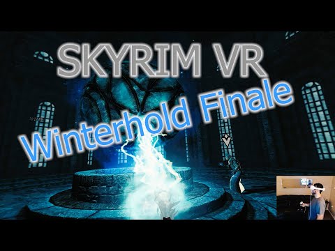 Skyrim VR with Natural Locomotion | Finishing The Winterhold Quest