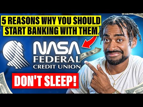 5 Reasons Why You Should Start Banking With NASA Federal Credit Union