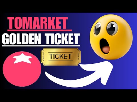 🚨 TOMARKET GOLDEN TICKET TRUTH! PREMARKET PRICE UP 50%! MASSIVE LISTING DAY SURPRISE! 🎫