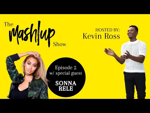 The Mash|Up Show ft/ Special Guest- Sonna Rele (Ep.2)