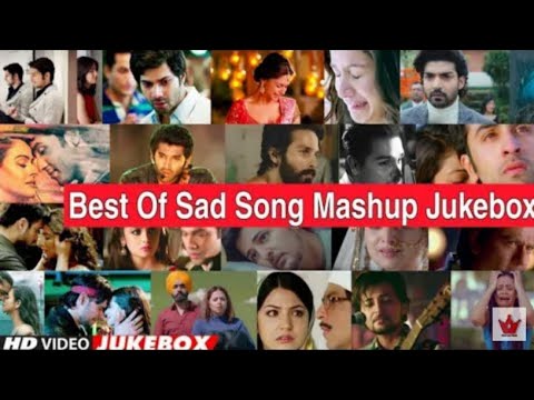 Live streamingBest Of Sad Song Mashup | Breakup Mashup 2022 | Find Out Think | Bollywood Song | NonS