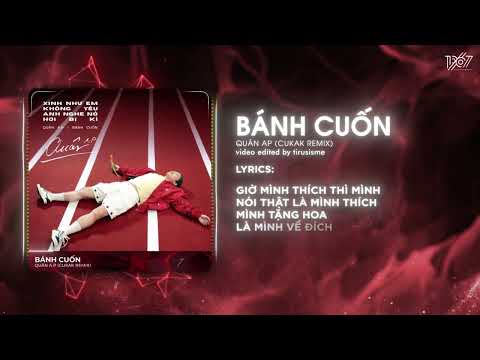 Bánh Cuốn - Quân A.P「Cukak Remix」/ Audio Lyrics Video