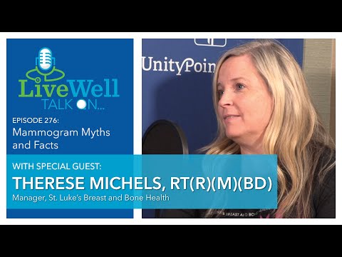 LiveWell Talk On...Mammogram Myths and Facts (Therese Michels, RT(R)(M)(BD))