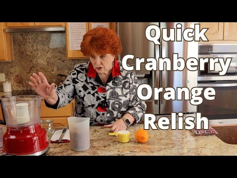 Quick cranberry Orange Relish