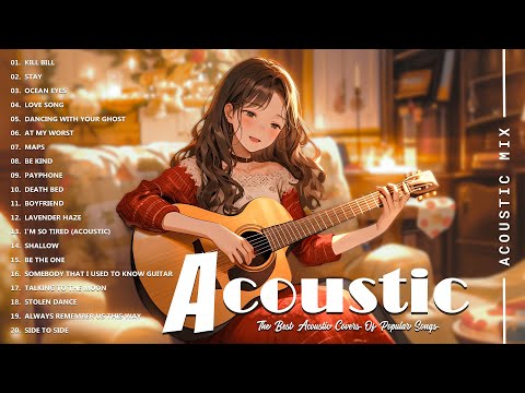 Best Acoustic Cover - Chill Acoustic Love Songs Playlist 2024 - Acoustic Guitar Songs Of All Time