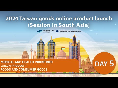 Taiwan Goods Online Product Launch 2024 ( Session in South Asia ) DAY 5__Part 1