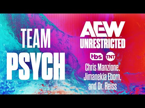 Mental Health Awareness Month: Team Psych! | AEW Unrestricted