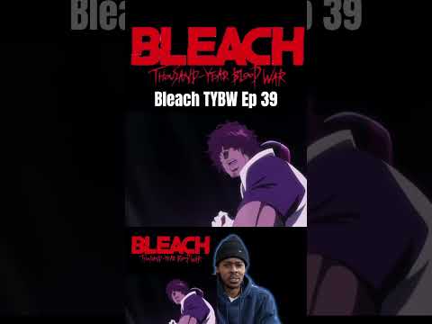 Bleach TYBW Episode 39 Reaction #bleachtybwreaction #anime #bleachthousandyearbloodwarreaction