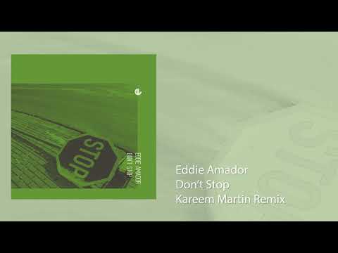 Eddie Amador - Don't Stop (Kareem Martin Remix)