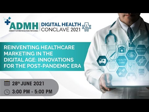 Reinventing Healthcare Marketing in the Digital Age: Innovations for the Post-Pandemic Era | ADMH