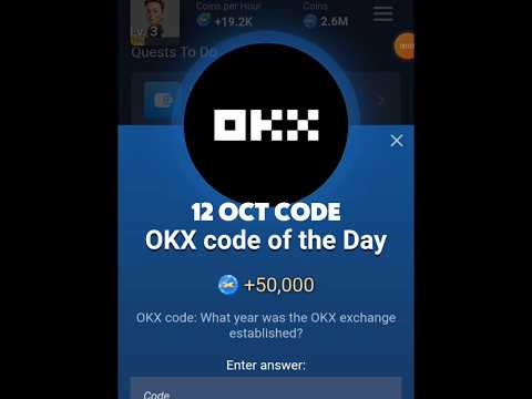 12 Oct Code | OkX Code today | x empire Okx code