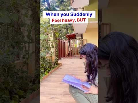 When you Suddenly Feel heavy, But……😳#study #studymotivation