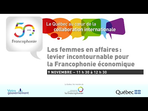 Les femmes en affaires : levier incontournable pour la Francophonie économique