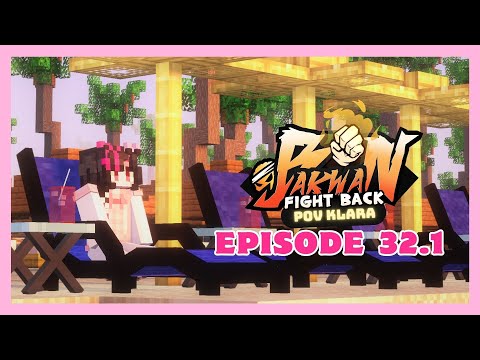 PANTANG  -【 KLARA 】Bakwan: Fight Back Episode 32.1 [Minecraft Roleplay]