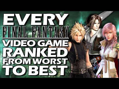 Every Final Fantasy Video Game Ranked From WORST To BEST