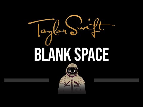 Taylor Swift • Blank Space (CC) 🎤 [Karaoke] [Instrumental]