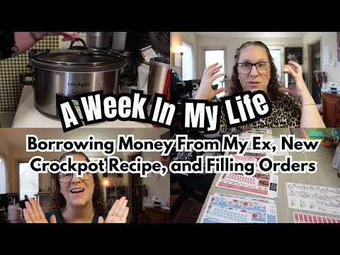 Vlog: Borrowing Money From My Ex, Trying a New Crockpot Recipe, and Working in My Etsy Shop