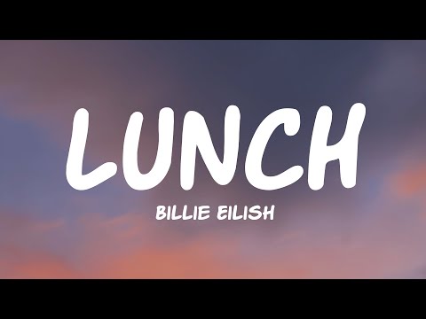 Billie Eilish - LUNCH (Lyrics)