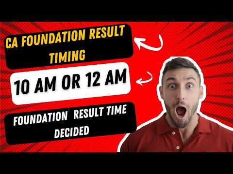 |CA Foundation Result Timing| Foundation Result Timing 10AM OR 12PM|