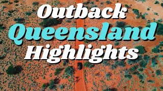 Outback Queensland Australia | 20+ Highlights & Things to see and Do on your Road trip in Australia