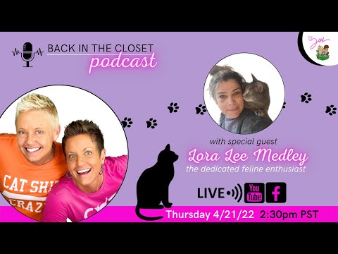 Lora Lee Medley | Two Crazy Cat Ladies | Back In The Closet