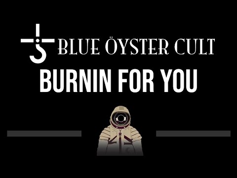 Blue Oyster Cult • Burnin For You (CC) 🎤 [Karaoke] [Instrumental]