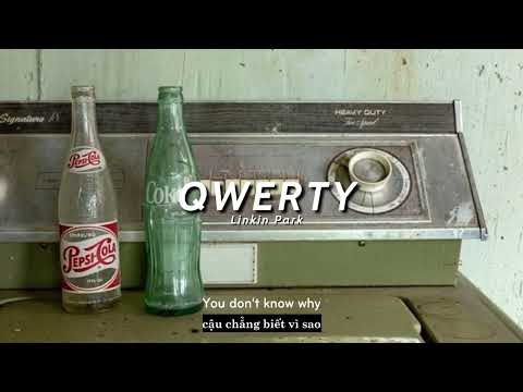 Vietsub | QWERTY  - Linkin Park | Lyrics Video