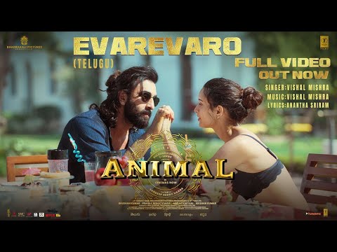 ANIMAL:Evarevaro -Audio | Ranbir K,Rashmika,Anil K, Bobby D | Sandeep V | Vishal Mishra,Triptidimri|