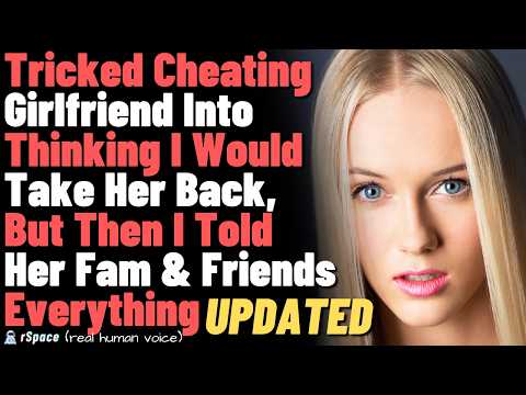 Tricked Cheating Girlfriend Into Thinking I'd Take Her Back, Then Told Her Fam & Friends Everything