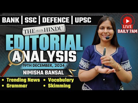 Editorial Analysis | 19th December, 2024 | Vocab, Grammar, Reading, Skimming | Nimisha Bansal